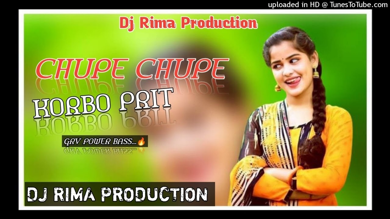CHUPE CHUPE _KORBO PRIT//PURULIA NEW DJ SONG//GRV POWER BASS//DJ RIMA PRODUCTION