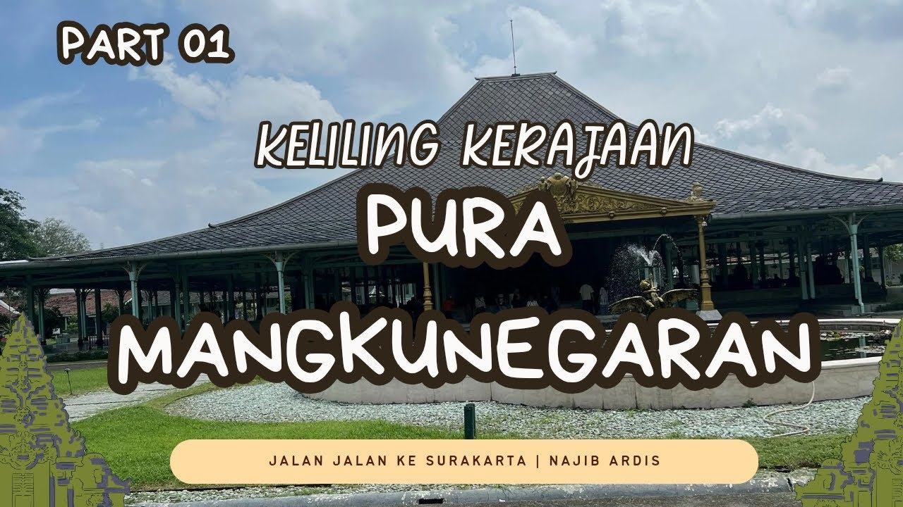 TOUR KE PURA MANGKUNEGARAN!! ada apa saja si? | part 01