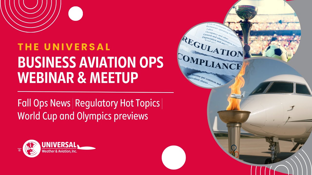Business Aviation Ops Webinar | Fall Trends, Regulatory, World Cup and Olympics