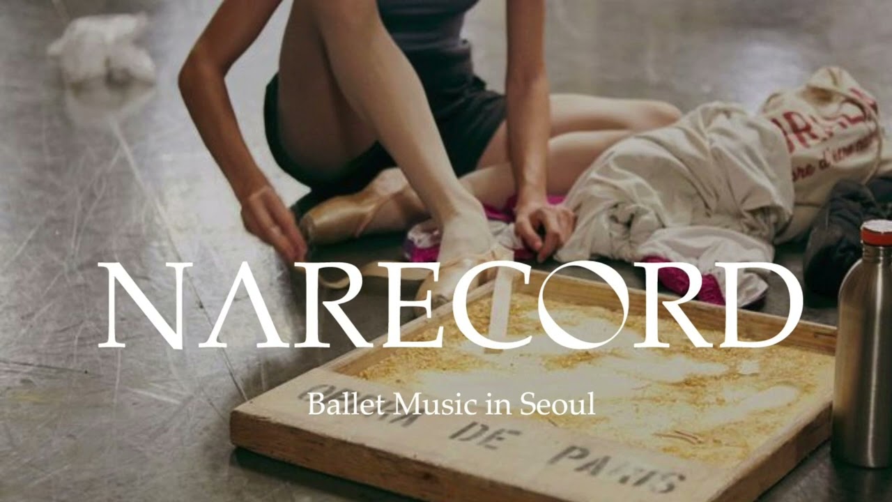지금은 발레시대 🍭 l 소녀시대 (𝐆𝐈𝐑𝐋𝐒𝐆𝐄𝐍𝐄𝐑𝐀𝐓𝐈𝐎𝐍) 𝐬𝐨𝐧𝐠 𝐩𝐥𝐚𝐲𝐥𝐢𝐬𝐭 𝐟𝐨𝐫 𝐁𝐚𝐥𝐥𝐞𝐭 𝐂𝐥𝐚𝐬𝐬 (𝐂𝐞𝐧𝐭𝐞𝐫 𝐖𝐨𝐫𝐤)