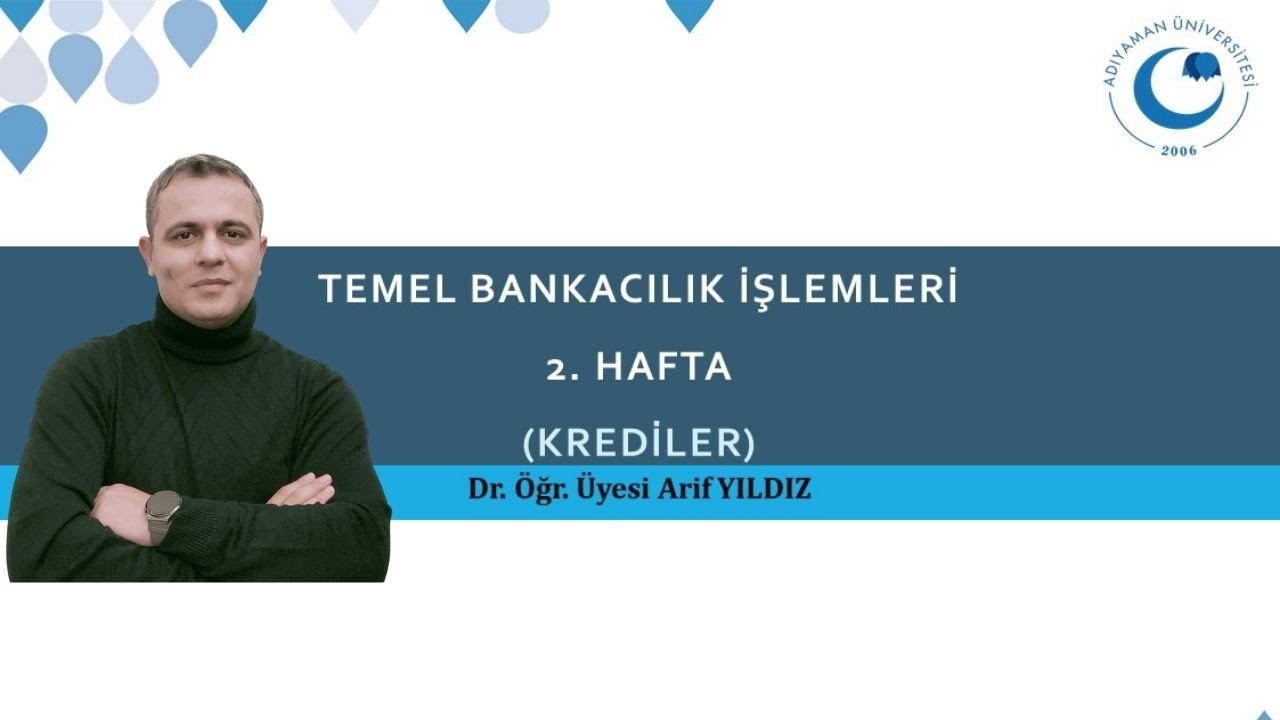 Temel Bankacılık İşlemleri - 2. Bölüm (Kredi İşlemleri)