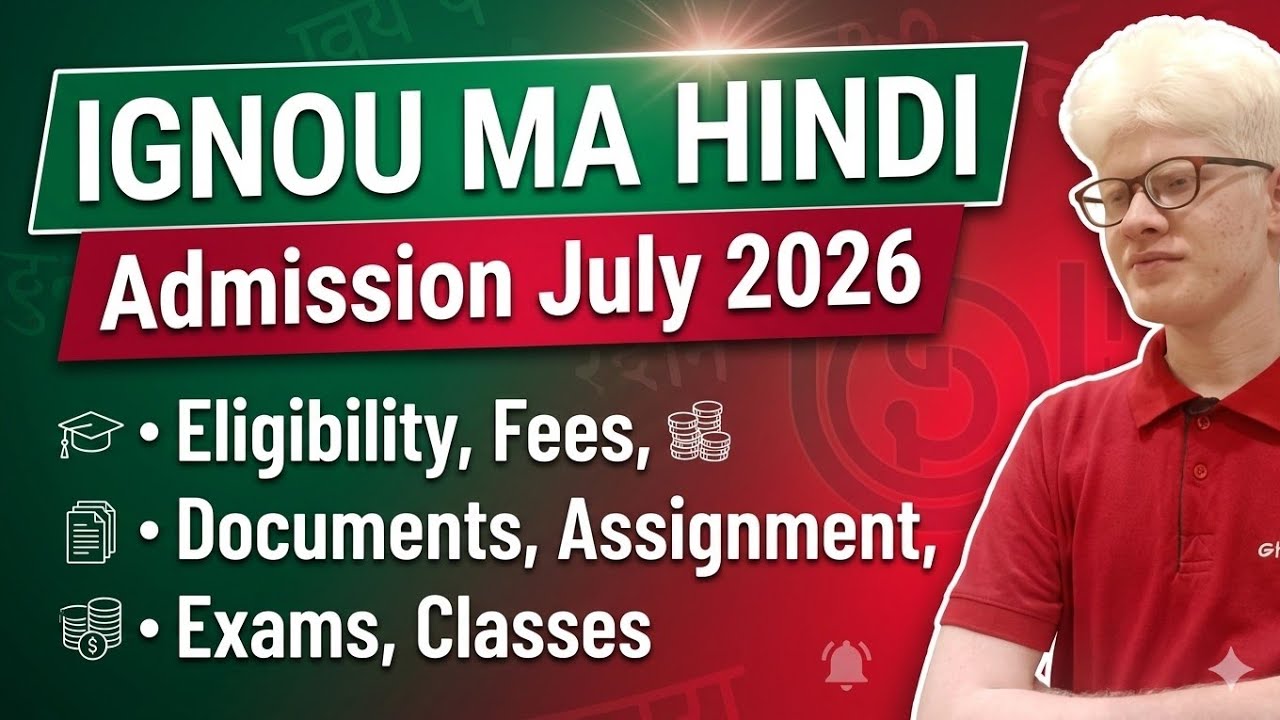 IGNOU MA Hindi Admission Open July 2026 Full Details: Eligibility, Exam, Assignment, classes etc 