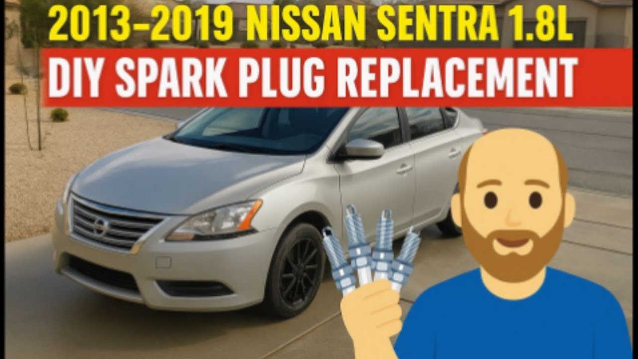 DIY Nissan Sentra Spark Plug Replacement (2013–2019) — Easy 1.8L Tune-Up at Home!