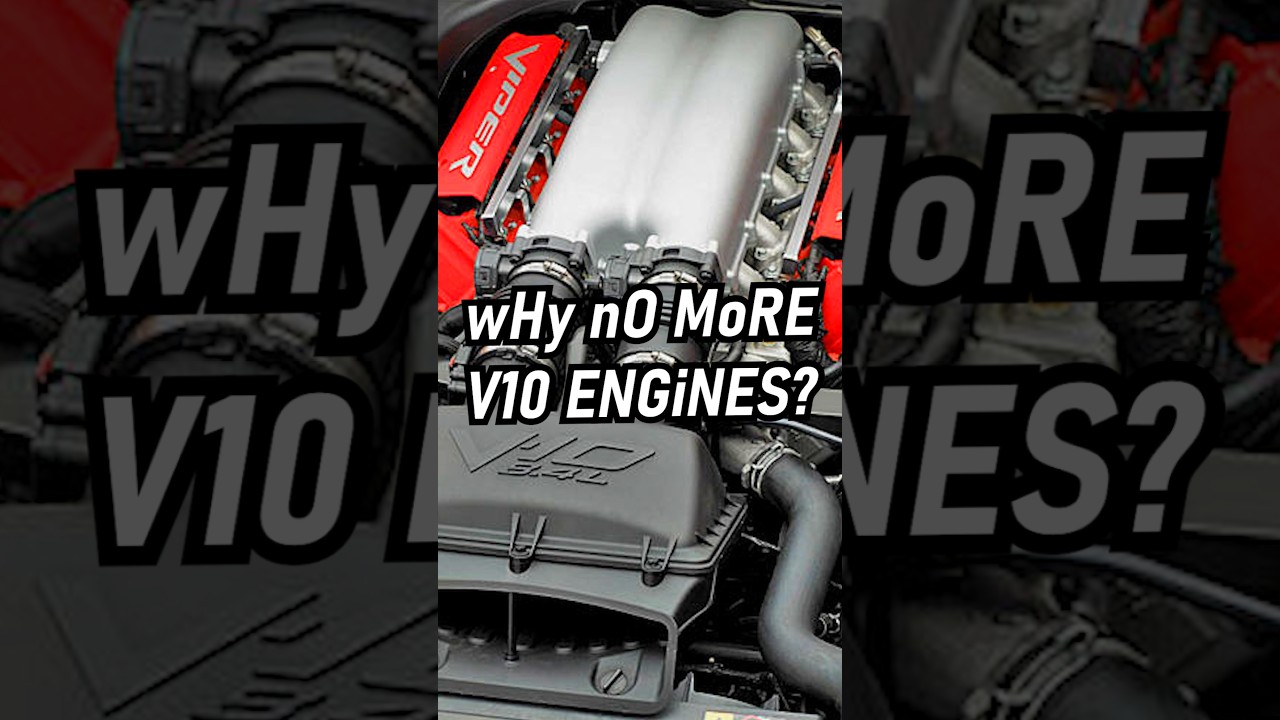 wHY aRE V10 ENGiNEs sO RaRE?
