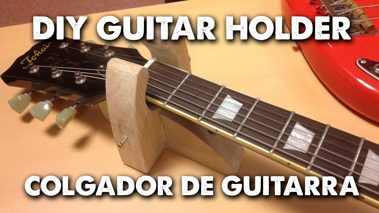 DIY Guitar Holder (Colgador de guitarra)