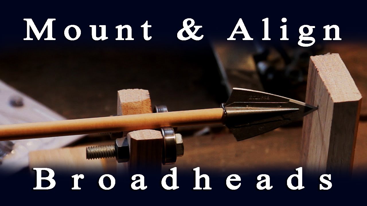 How to Mount & Align Broadheads