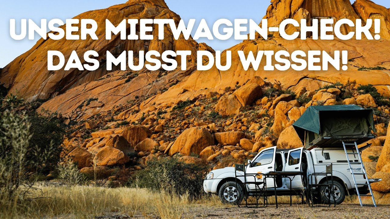 Namibia-Roadtrip: Mietwagen richtig buchen & ausrüsten!