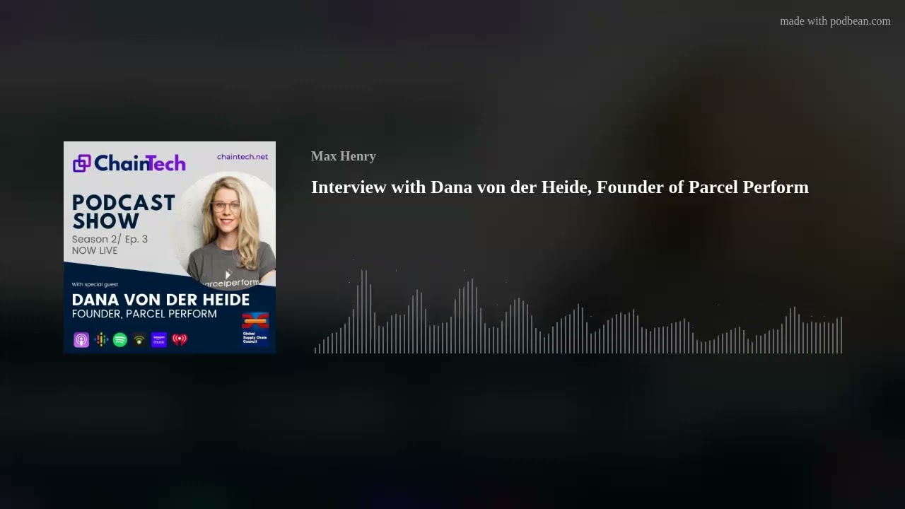 Interview with Dana von der Heide, Founder of Parcel Perform