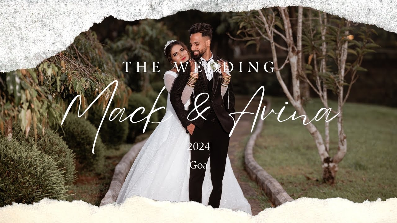 BEST GOAN WEDDING FILM | 2024 | MACKNINOVIN & AVINA | M.A.D.E PRODUCTIONS | GOA #themadeproductions