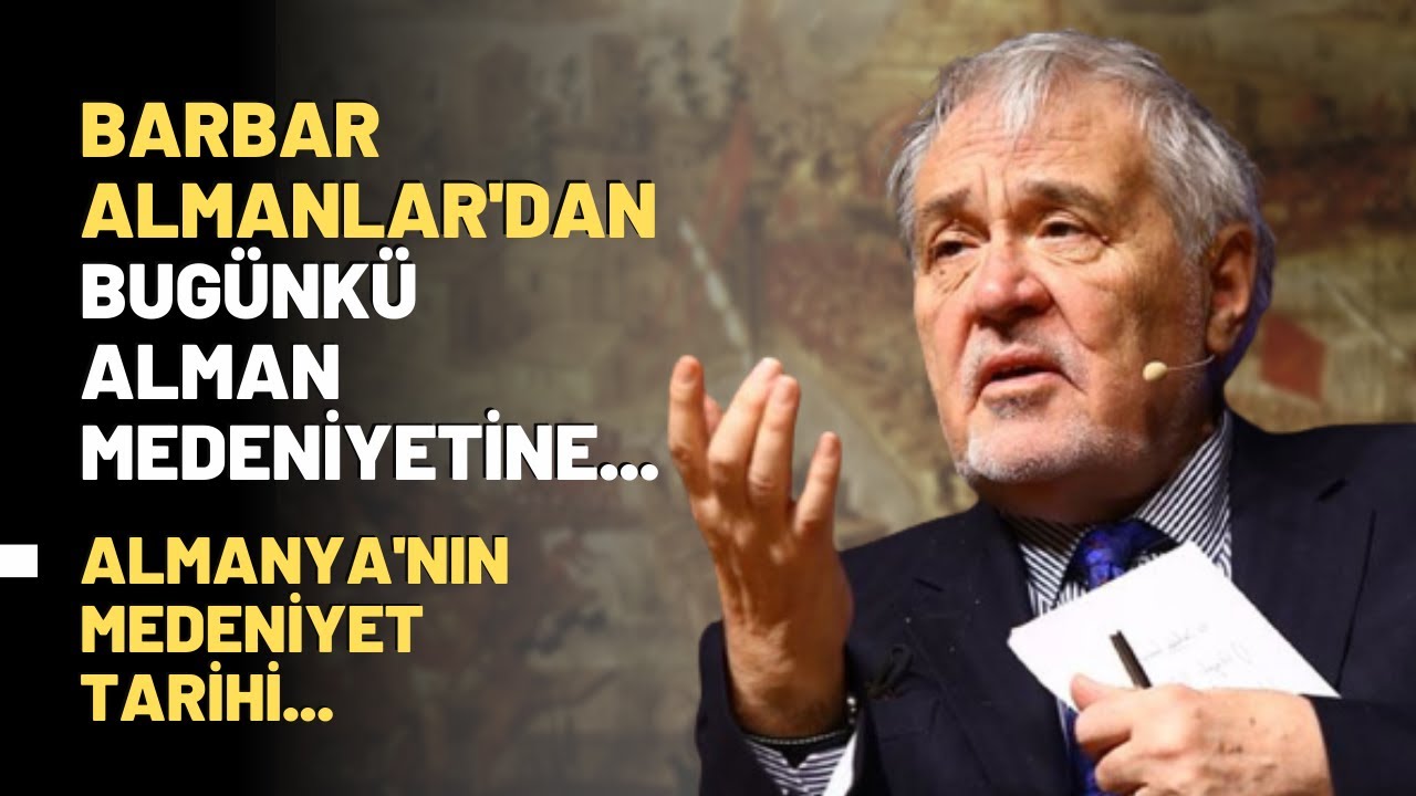 Barbar Almanlar'dan Bugünkü Alman Medeniyetine...Almanya'nın Medeniyet Tarihi..