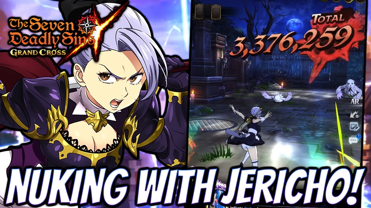JERICHO DID HOW MUCH DAMAGE?! Jericho Nuke Setup* (Unit Showcase) Seven Deadly Sins Grand Cross