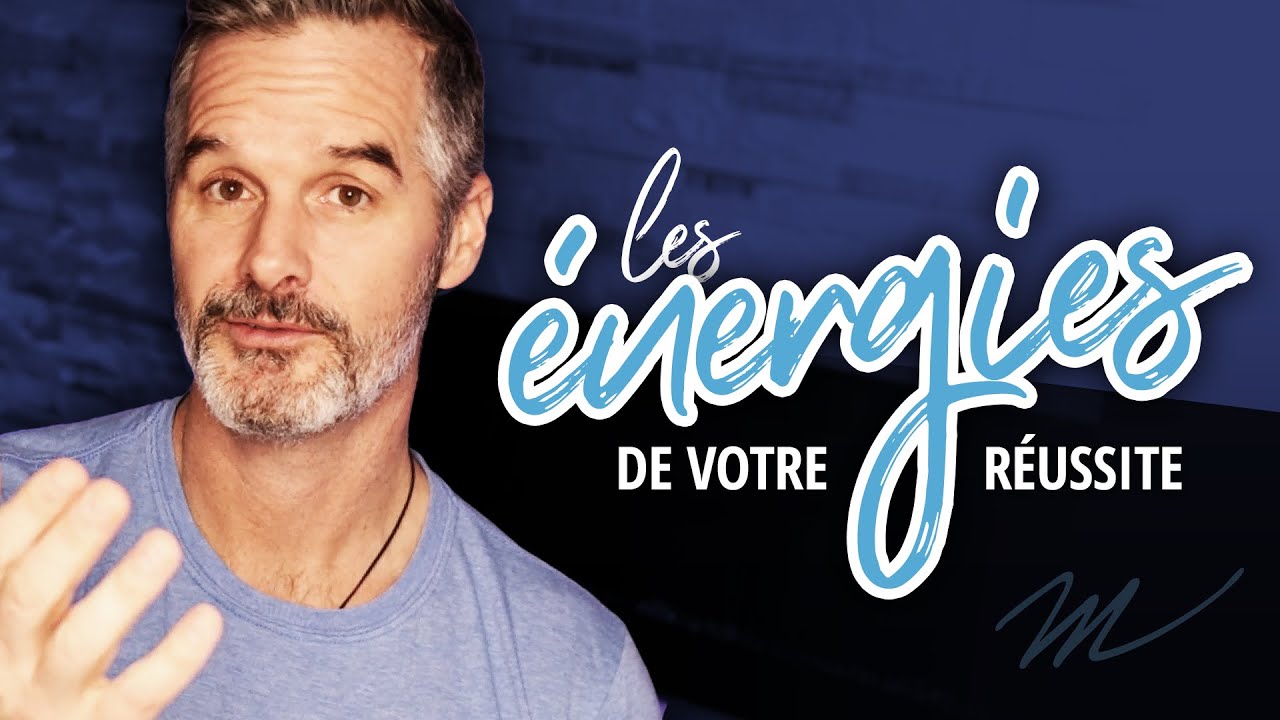 Connaissez-vous les énergies de votre réussite ?