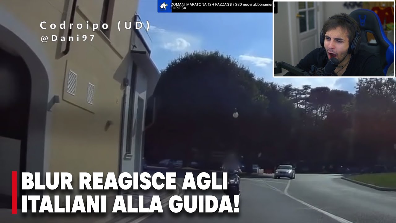 BLUR e MARZA RIMANGONO SBALORDITI dagli ITALIANI alla GUIDA!! - Reaction