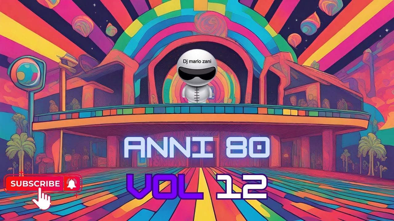 Nostalgia 80 vol 12 💝 - mix anni 80 Vol.12 💋 Musica Dance anni 80 😘