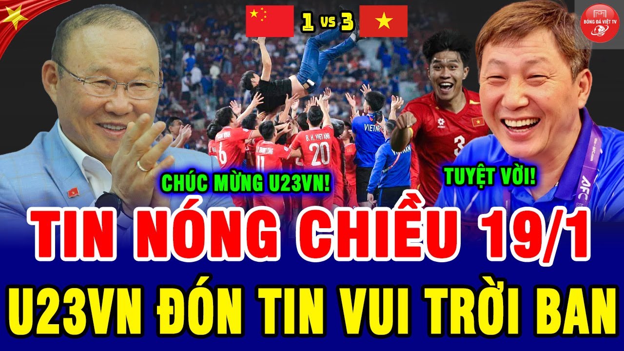 💥Tin Nóng Chiều 19/1: U23 Việt Nam Nhận Tin Vui Dồn Dập, Cửa Chung Kết Mở Toang Khiến Châu Á Sững Sờ