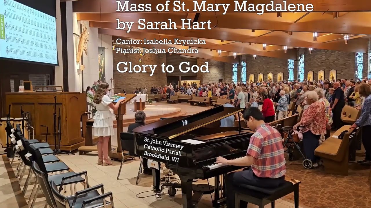 Mass of St. Mary Magdalene: Glory to God; Holy; Save Us, Savior; Amen; Lamb of God (Sarah Hart)