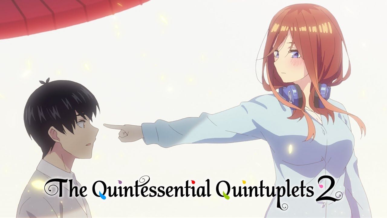Love Confession | The Quintessential Quintuplets 2
