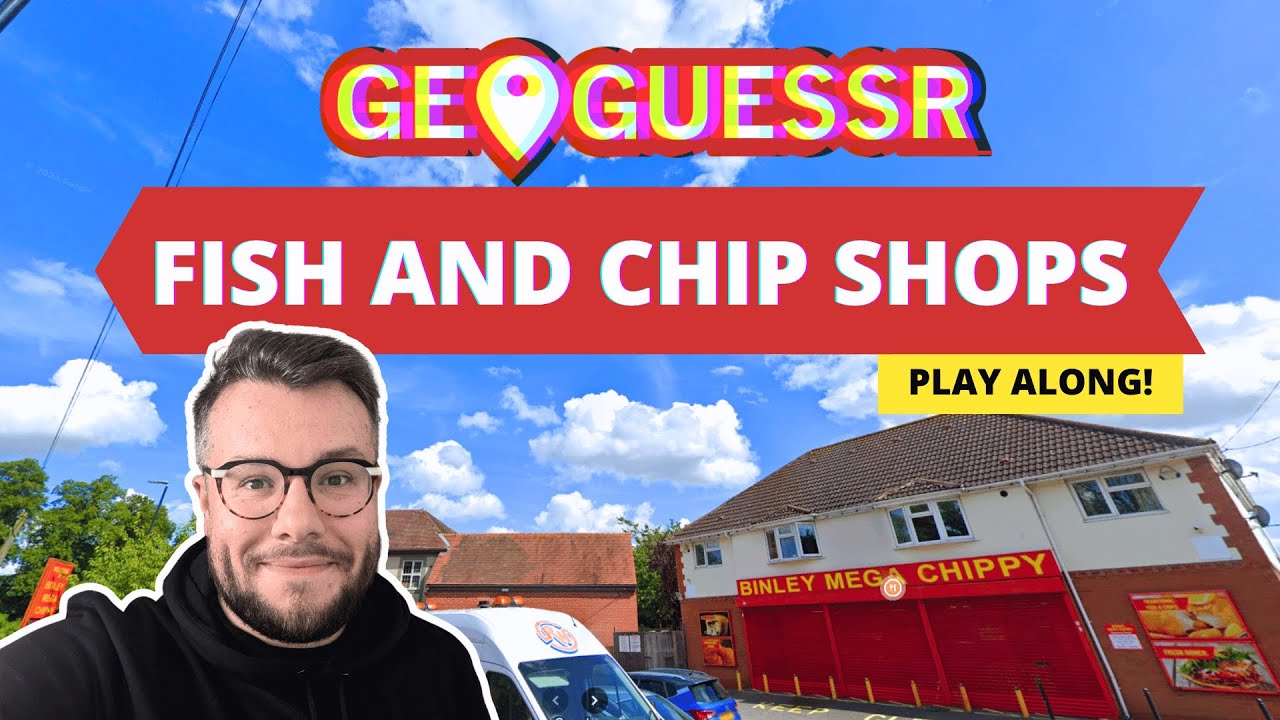 Fish and Chip Shops on GeoGuessr: Can You Outsmart Me?