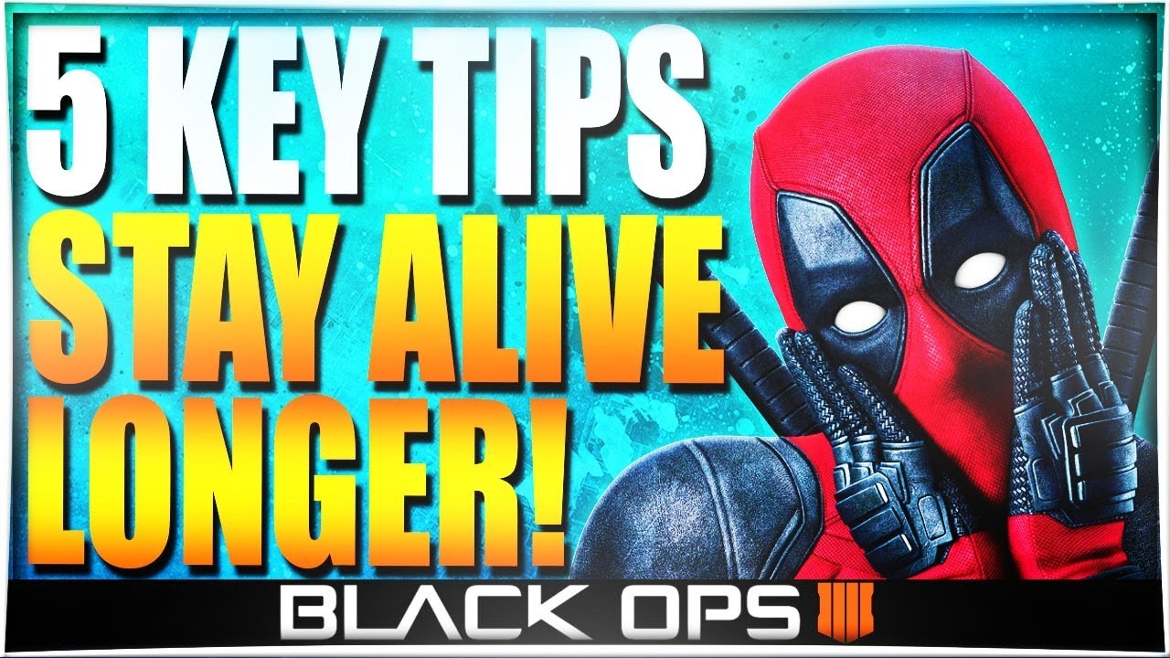 5 KEY TIPS TO STAY ALIVE LONGER IN BLACK OPS 4! (BO4 Multiplayer Tips and Tricks)