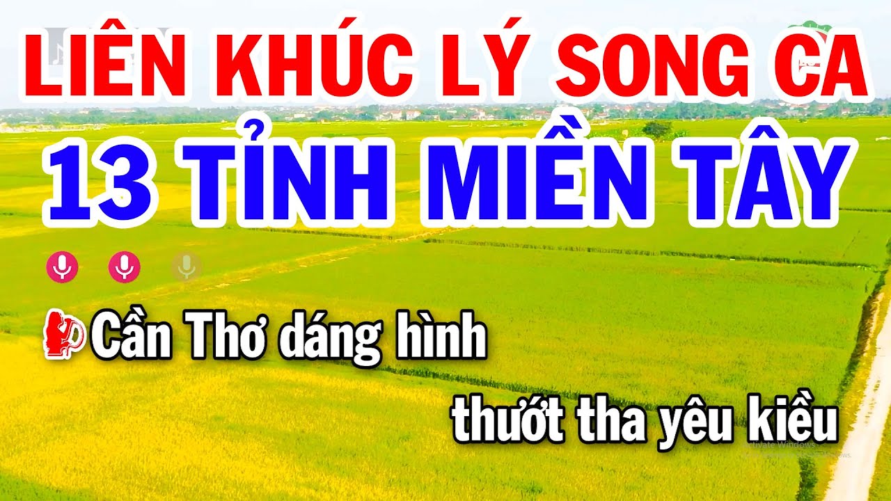 Karaoke Liên Khúc Lý Song Ca | 13 Tỉnh Miền Tây | 13 Điệu Lý Cải Lương Nam Bộ Hay