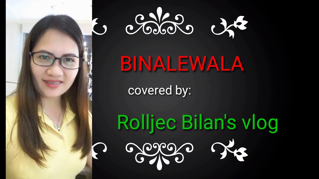 BINALEWALA                   covered by: Rolljec bilans vlog