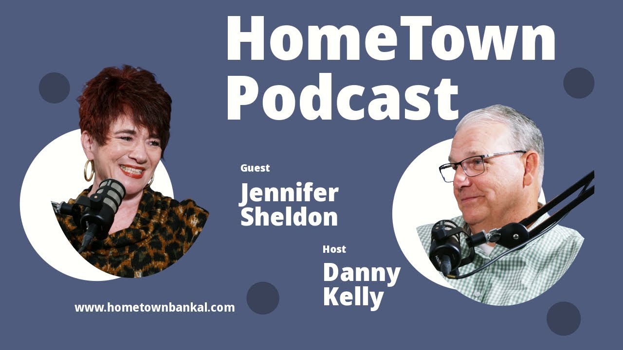 Jennifer Sheldon | HomeTown Podcast