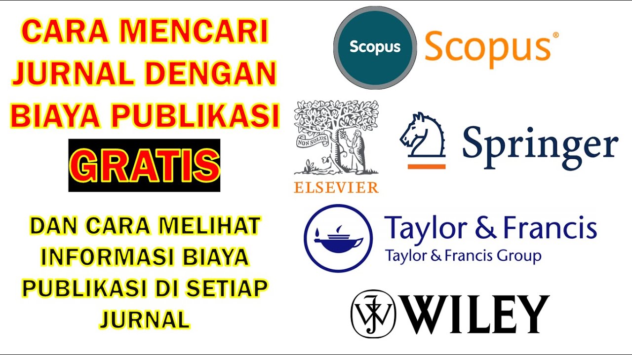 Mencari Jurnal terindeks SCOPUS GRATIS dan Mengecek Biaya Publikasi Jurnal Publisher Besar