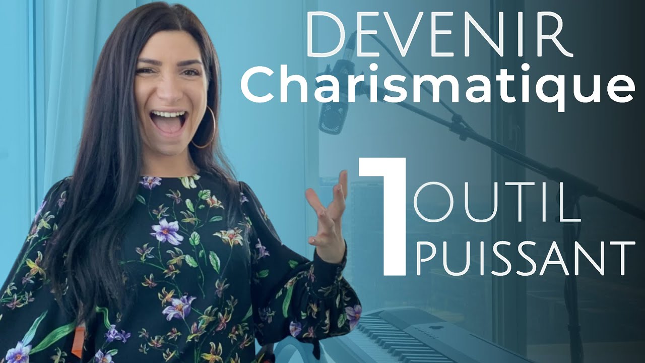 Devenir charismatique MAINTENANT avec cet OUTIL puissant !