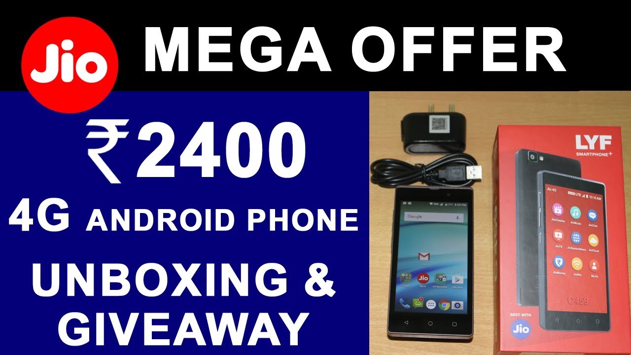 JIO ₹2400 Phone Giveaway | LYF C459 True 4G VoLTE Android Smart Phone Unboxing & Review