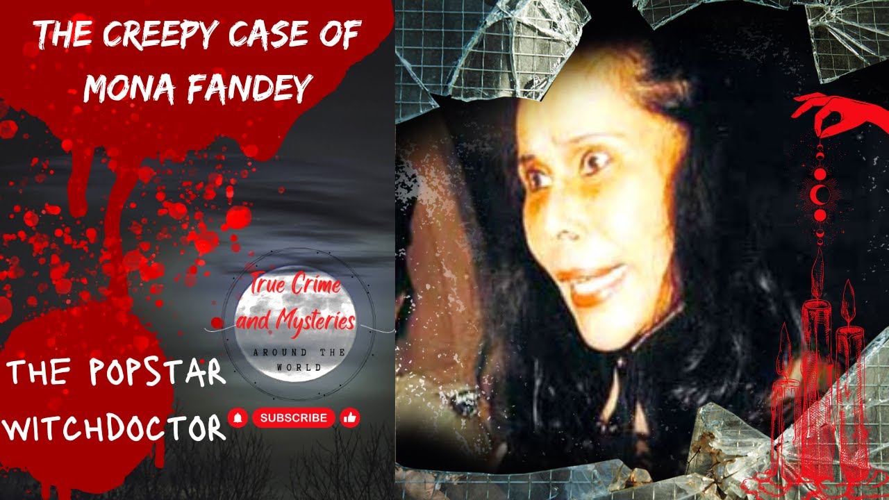 The Popstar Witchdoctor from Malaysia| Halloween Special: The Creepy True Crime case of Mona Fandey