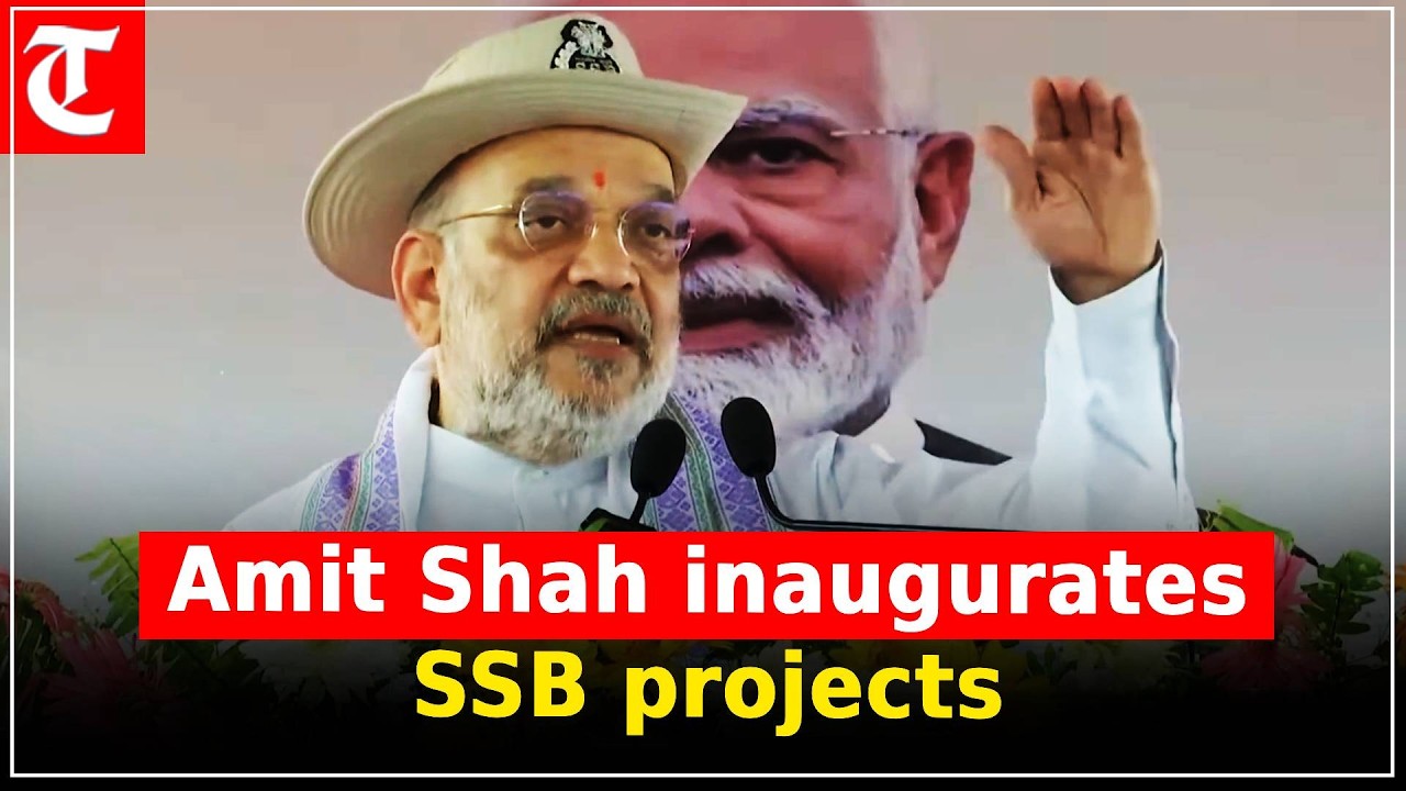 HM Amit Shah inaugurates SSB BOPs, virtually launches key projects in Bihar