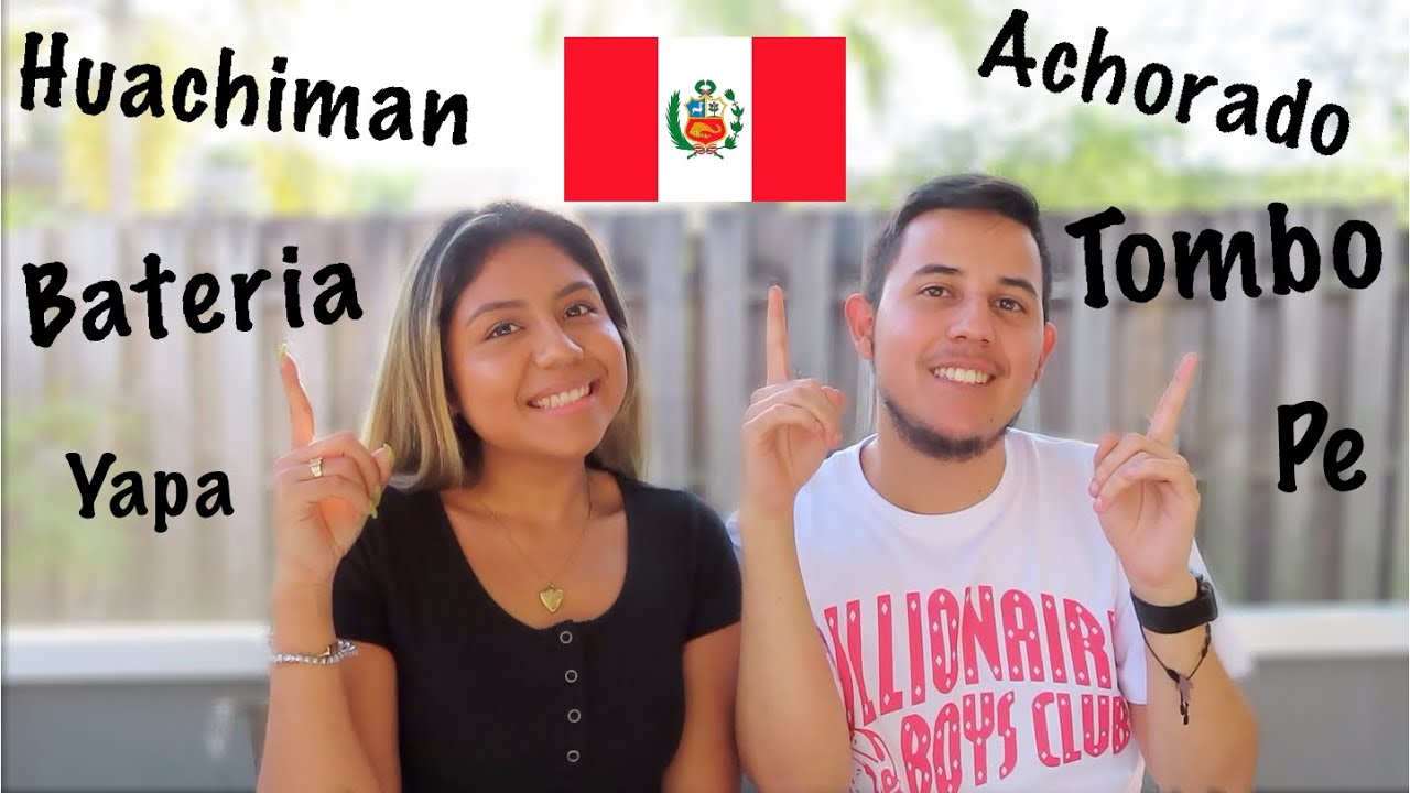 TEACHING YOU PERUVIAN SLANG (PART 2)