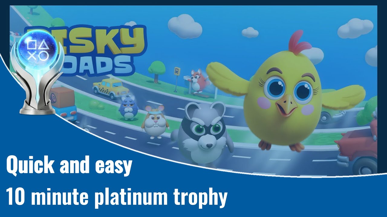 Risky Roads - Quick and easy 10-minute trophy guide and complete platinum video