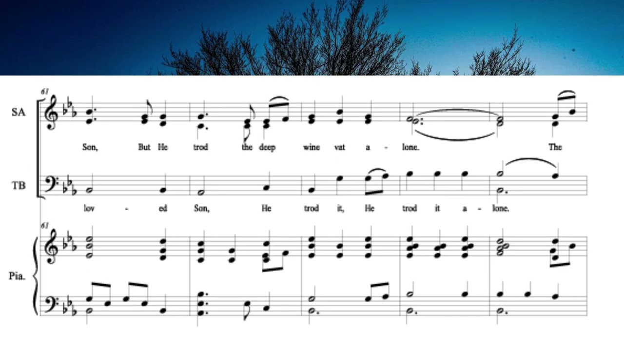 He's Trodden the Wine Press Alone, sacred choral anthem (for SATB choir)