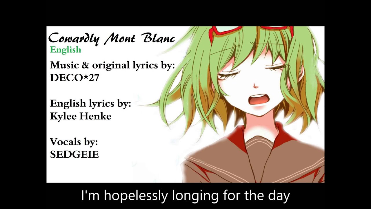 Cowardly Mont Blanc: English: [SEDGEIE]