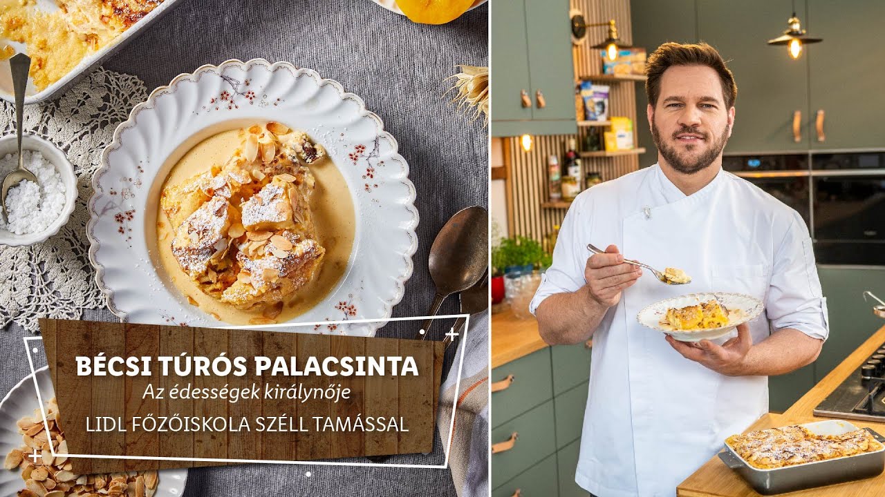 Túró 2. | Bécsi túrós palacsinta recept - Az édességek királynője | Lidl Főzőiskola Széll Tamással