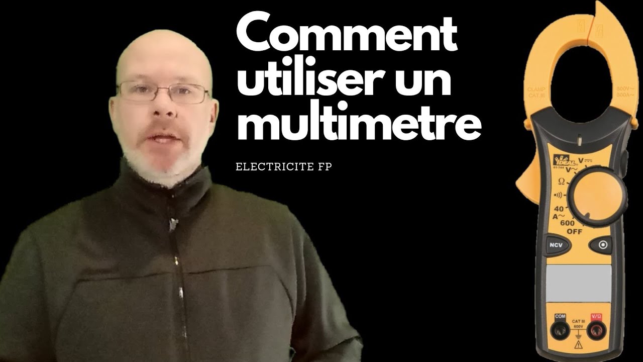 Comment utiliser une pince ampèremétrique – Tutoriel complet pour mesurer en toute sécurité