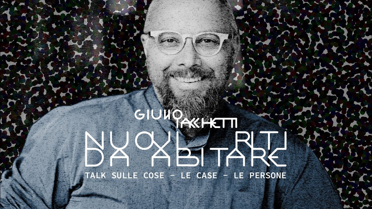 Nuovi Riti da Abitare - Puntata 1 -  Giulio Iacchetti ed Annalisa Spadola
