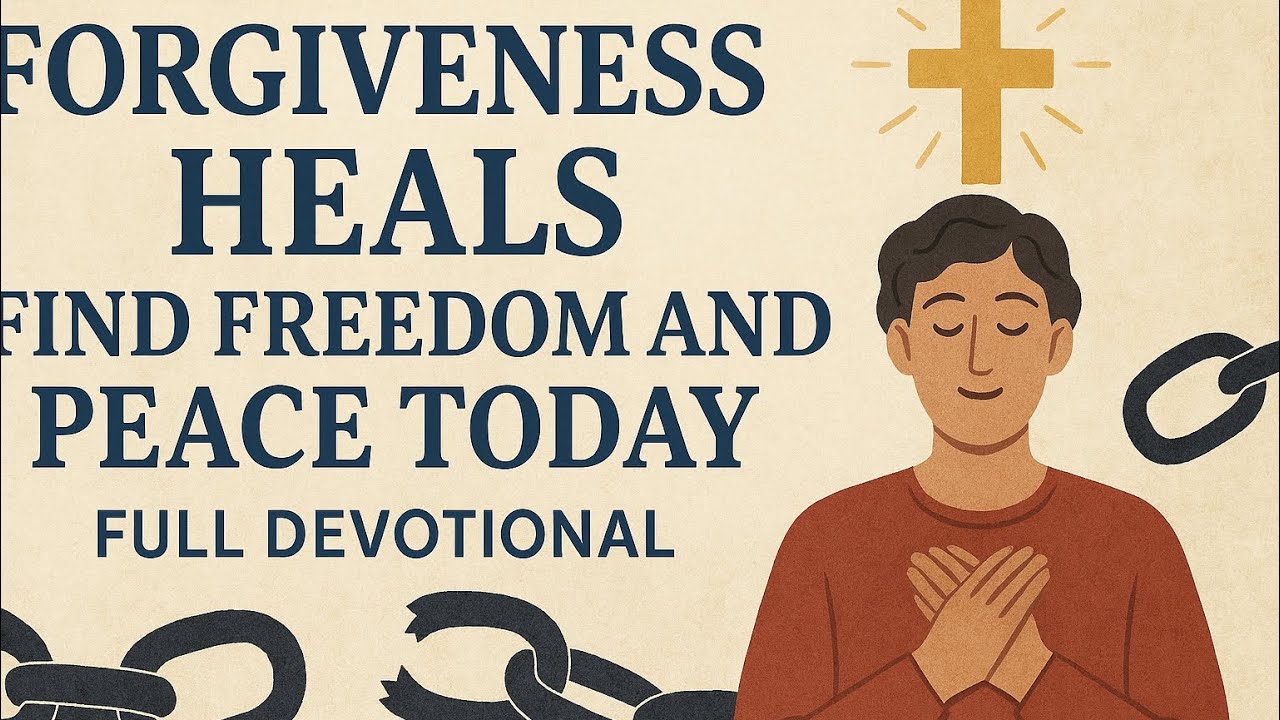 Peace Through Forgiveness | Full Christian Devotional 
