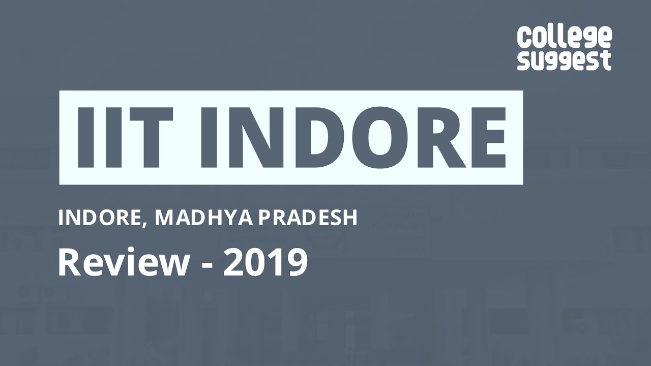 IIT Indore - Review 2019