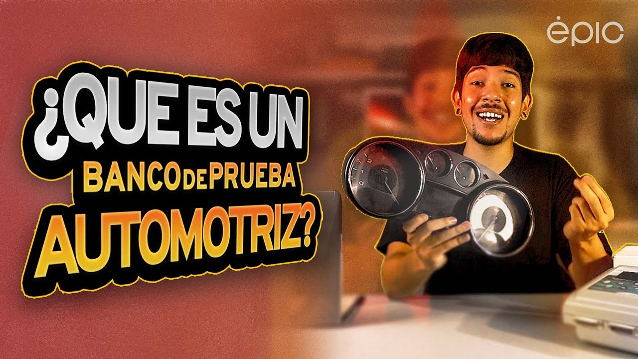 ¿QUE ES un BANCO de PRUEBA AUTOMOTRIZ? 😳 / Epic Electrónica