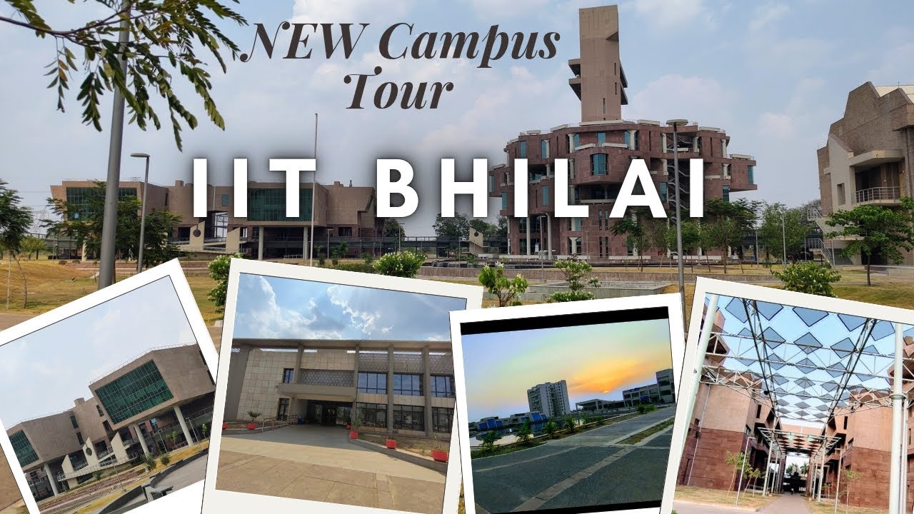 Full Campus Tour of IIT BHILAI || IIT BH 2025