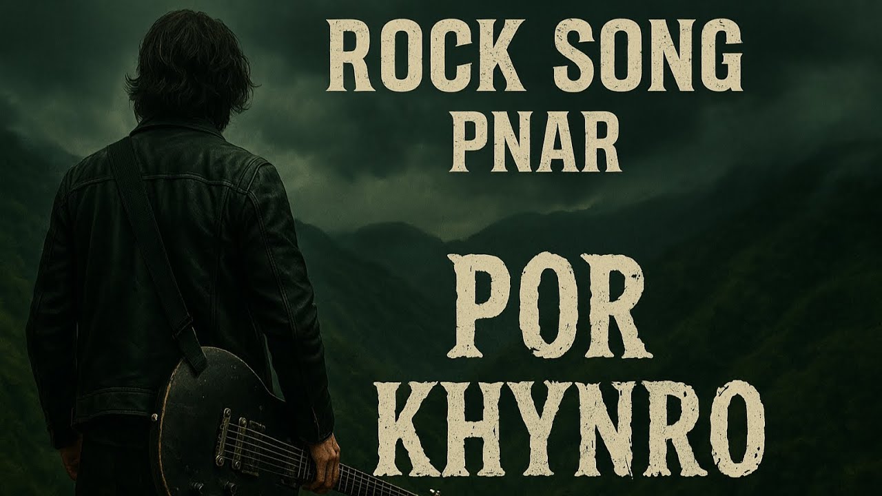 Ki por khynro || rock song || pnar song