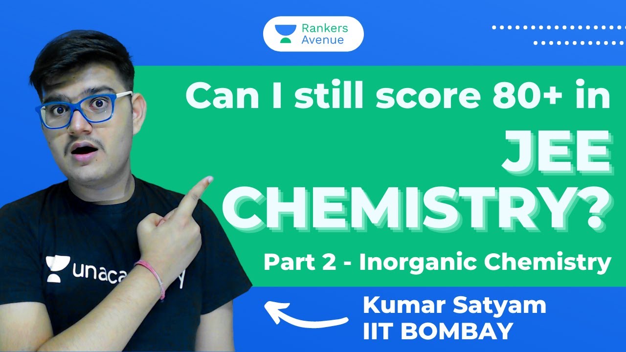 How to Prepare for Inorganic Chemistry JEE 2021 ? | Topper's Strategy | JEE Chemistry