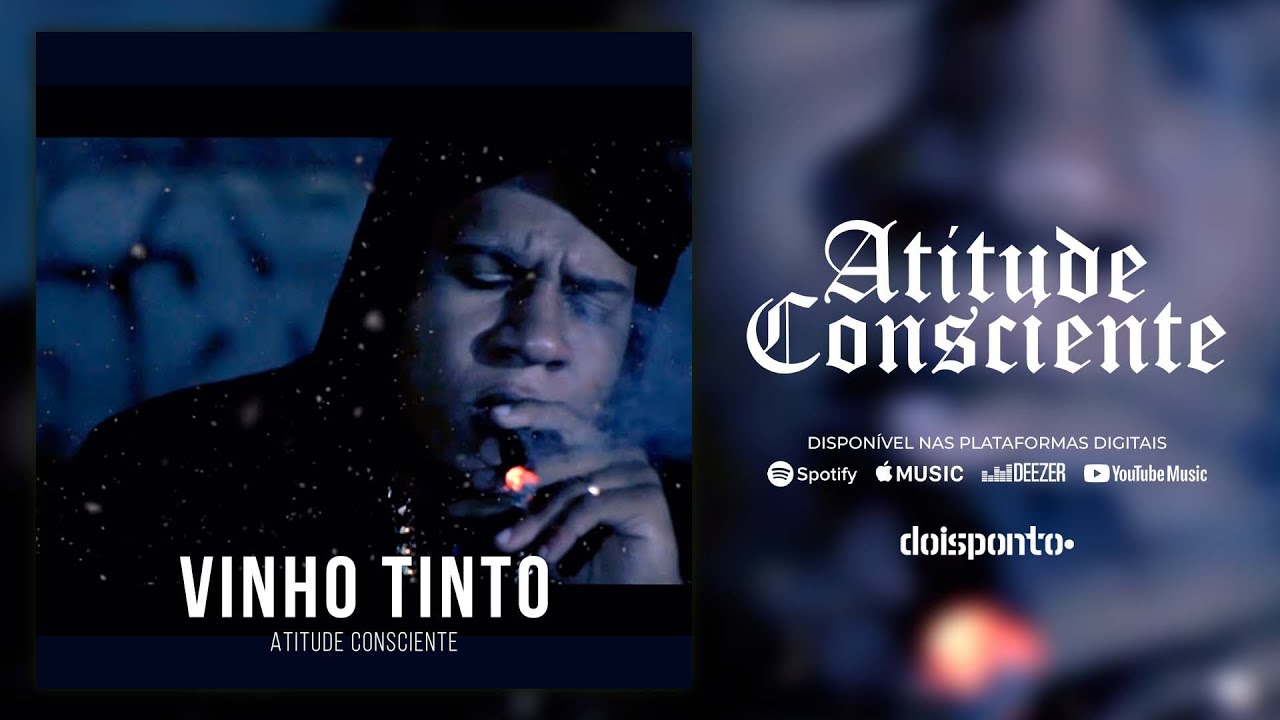 Atitude Consciente - Vinho tinto (v&iacute;deo clipe)