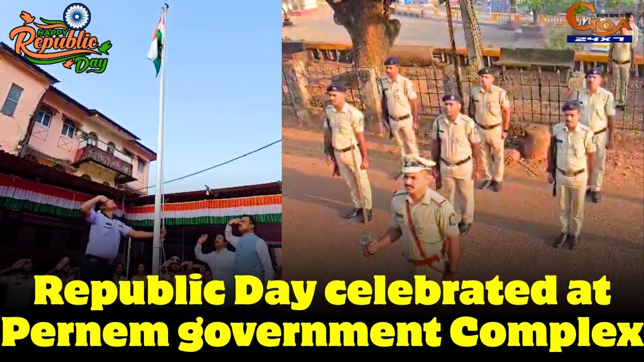 Republic Day celebrated at Pernem government Complex.
