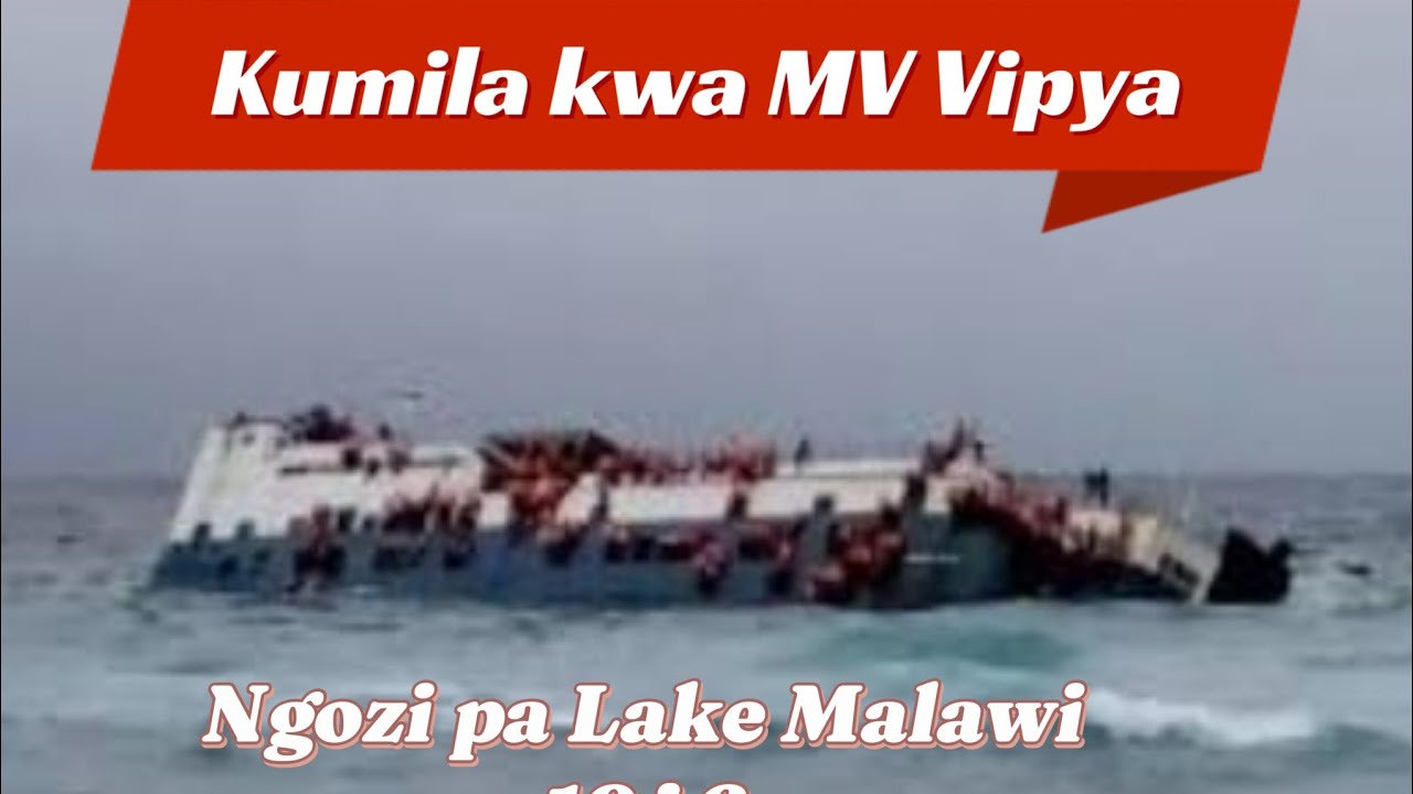 Ngozi pa Lake Malawi | Kumila Kwa MV Vipya