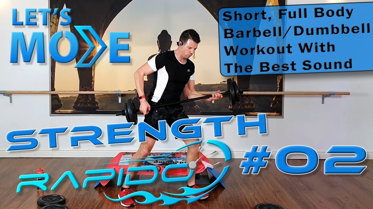 30 Min. High Energy Barbell Express Class; Let's Move Stength Rapido #02