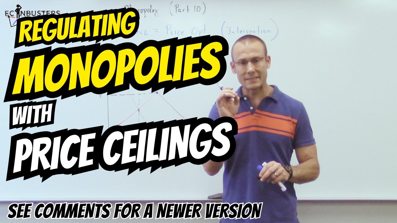 Monopoly (Part 8b):  Price Ceilings
