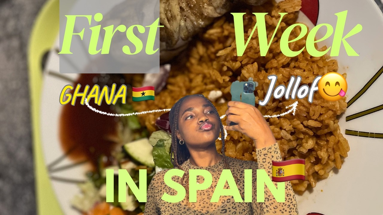 Realistic first week in Spain as a first time international student from Ghana❤️🇬🇭